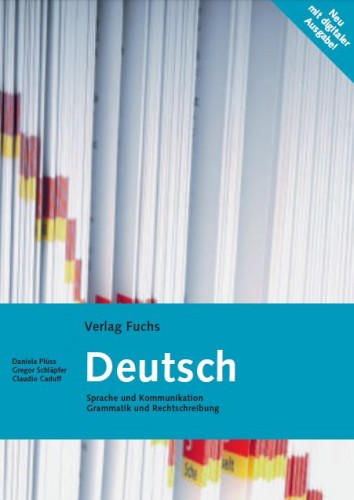 Deutsch – Sprache und Kommunikation Grammatik und Rechtschreibung